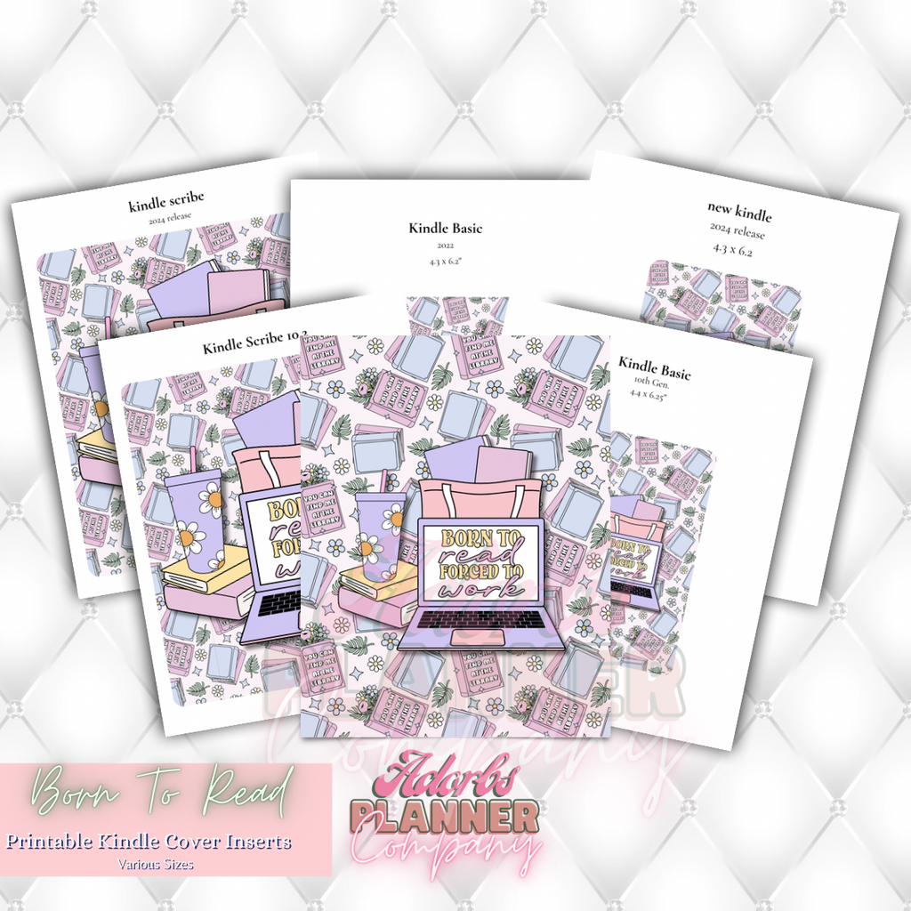 #KNDL01258- Born To Read Bookish Printable Kindle Insert | 10 Sizes | Personal and Commercial Use | Bookish Accessories | Book Lover | Girlie Design