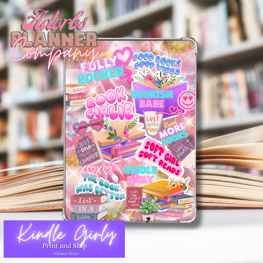 #KNDL01254-‘Kindle Girly’ Kindle Insert | E-Reader Insert | Book Lover Gift | Bookish Stationery | Print and Ship | Various Sizes | Handmade by Adorbs Planner Company
