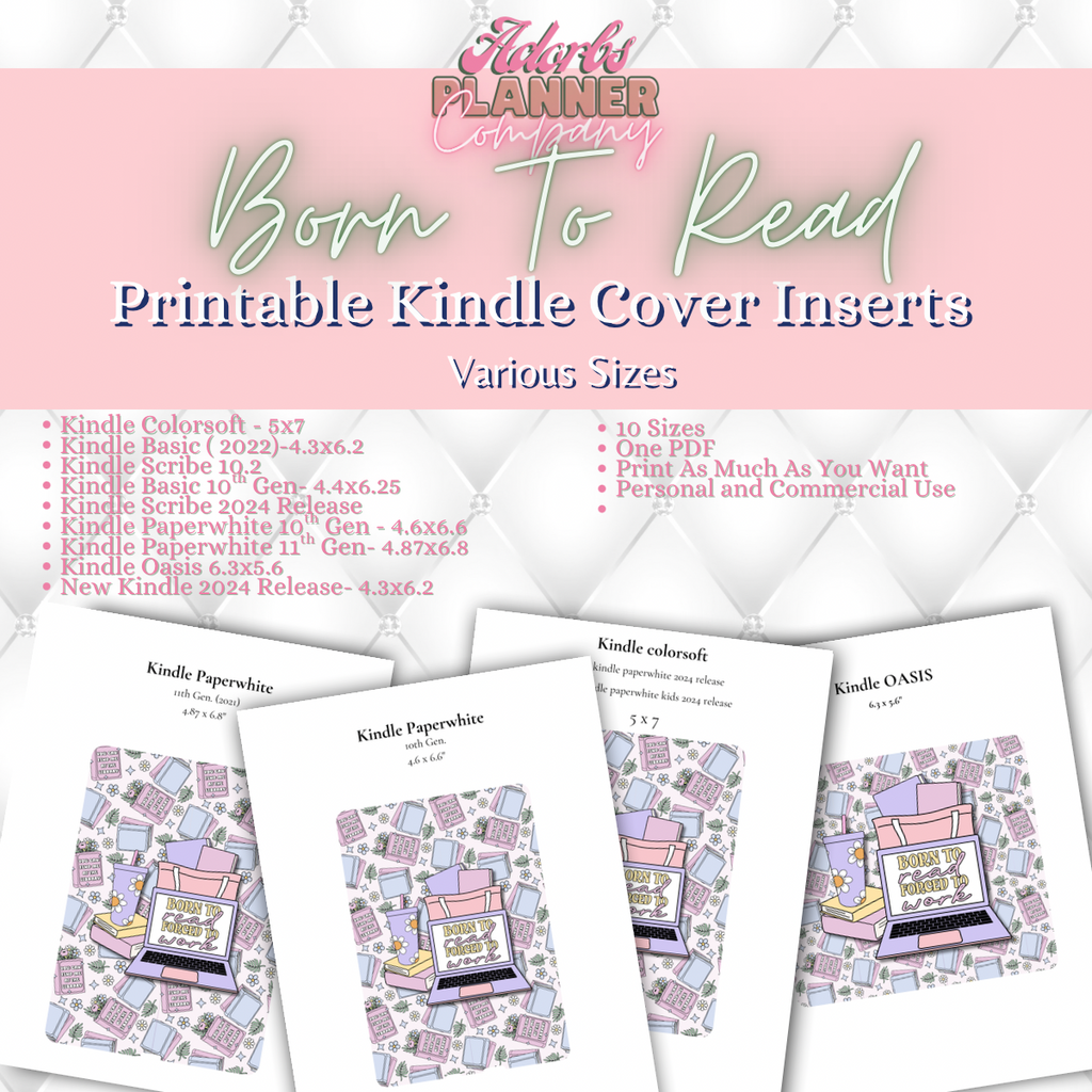 #KNDL01258- Born To Read Bookish Printable Kindle Insert | 10 Sizes | Personal and Commercial Use | Bookish Accessories | Book Lover | Girlie Design