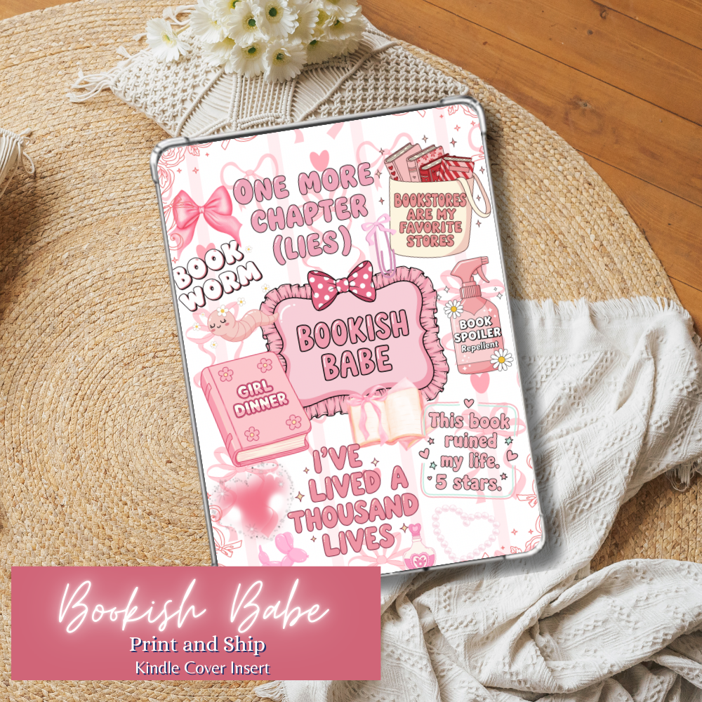 #BKBB202601 Bookish Babe Kindle Insert | E-Reader Insert | Book Lover Gift | Bookish Stationery | Print and Ship | Various Sizes | Handmade by Adorbs Planner Company